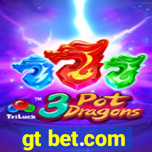 gt bet.com